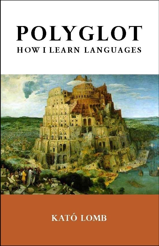„Polyglot: How I Learn Languages” by Kato Lomb (TESL-EJ, trade paperback)