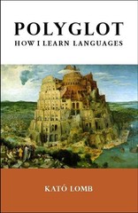 „Polyglot: How I Learn Languages” by Kato Lomb (TESL-EJ, trade paperback)
