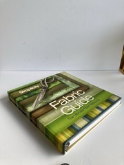 Simplicity Fabric Guide – The Ultimate Fiber Resource – 173 pages – Hard Cover