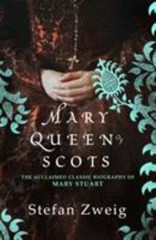 Mary Queen of Scots, Zweig, Stefan, Good Book