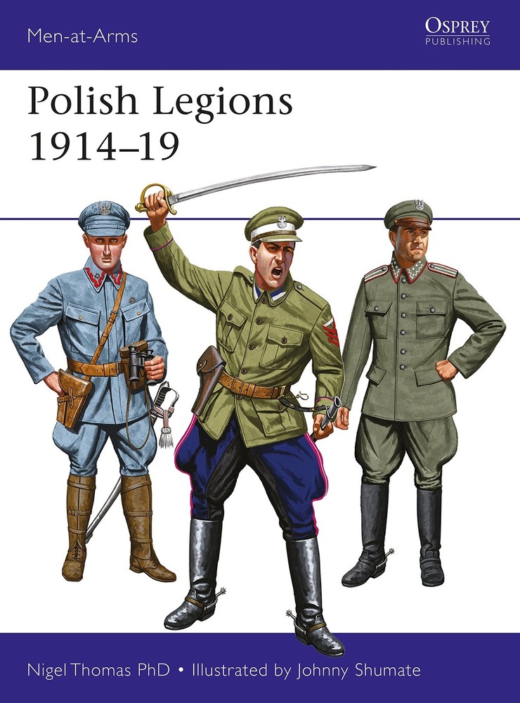 Polish Legions 1914–19 (Men-at-Arms, 518)