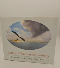 Scenes of Wonder and Curiosity Photos and Writings Orland HC DJ 1st VG H1