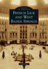 French Lick and West Baden Springs, Indiana, Images of America, Paperback