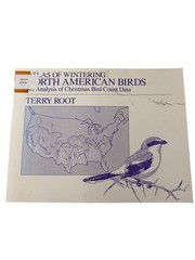 Atlas of Wintering North American Birds Terry Root 1988 University of Chicago