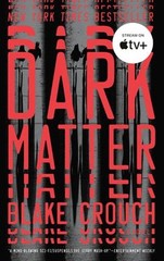 Dark Matter : A Novel Paperback Blake Crouch