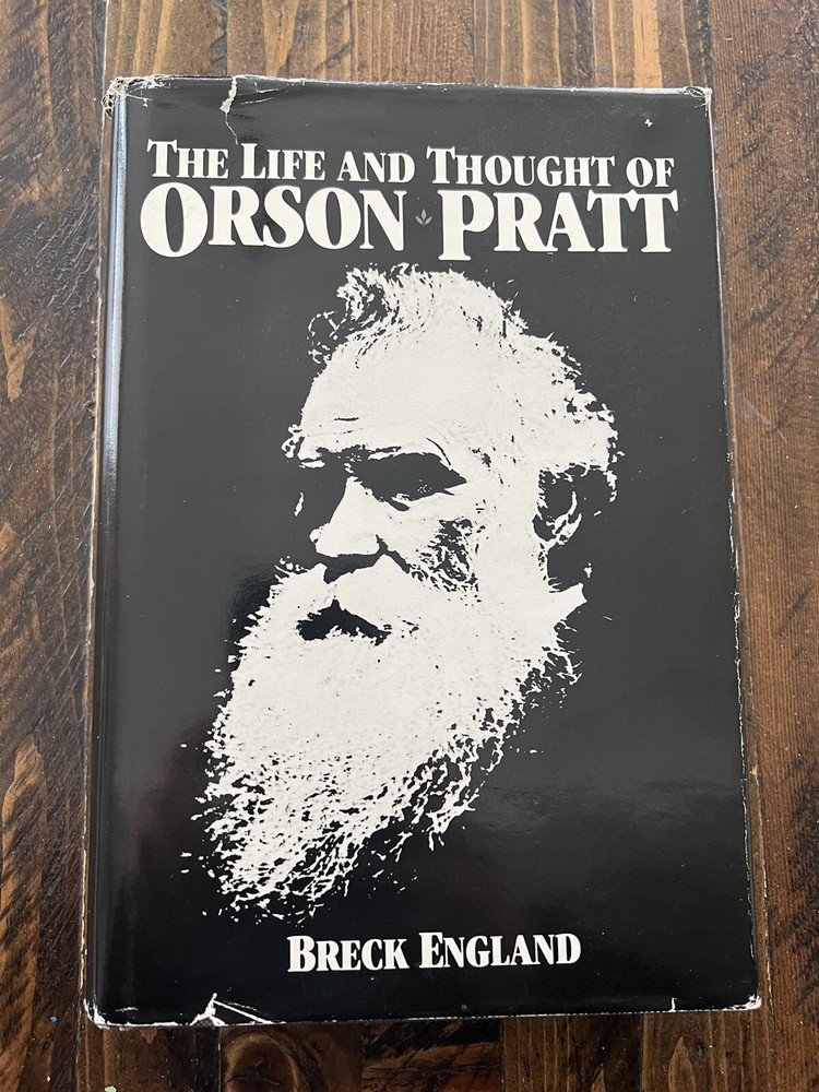 The Life and Thought of Orson Pratt by Breck England HCDJ 1st