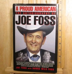 A Proud American By Joe Foss Signed 1st Printing First Edition 1992 Hardcover