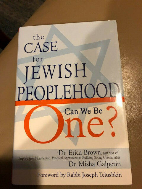 CASE FOR JEWISH PEOPLEHOOD: CAN WE BE ONE By Erica Brown & Misha Galperin Signed