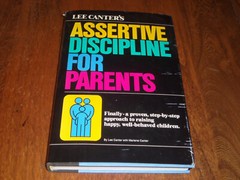 Lee Canter’s Assertive Discipline for Parents by Marlene & Lee Canter (1982) HC