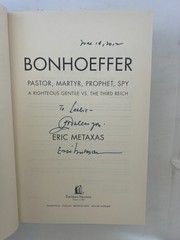 Eric Metaxas Lot (4 Books / Bonhoeffer, Wilberforce, Martin Luther)— 3 Signed