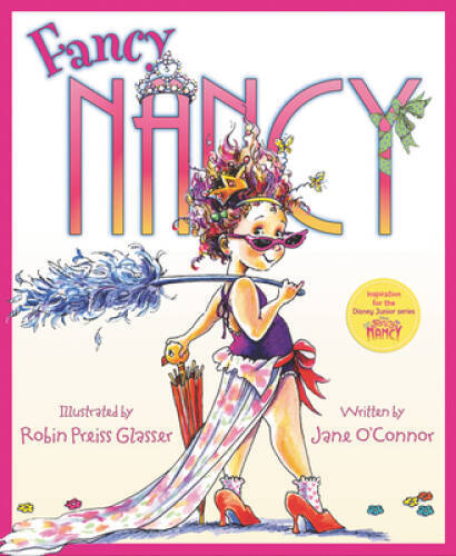 Fancy Nancy – Hardcover By O’Connor, Jane – VERY GOOD
