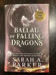 *Signed* The Ballad Of Falling Dragons by Sarah A. Parker – B&N Deluxe Edition