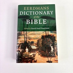 Eerdmans Dictionary of the Bible by David Noel Freedman 2000 Paperback READ DESC