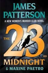 The 23rd Midnight: If You Havent Read the Womens Murder Club, Star – VERY GOOD