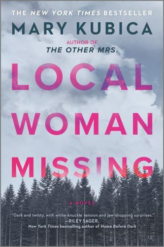 Local Woman Missing : A Novel of Domestic Suspense by Mary Kubica (2021,…