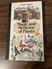 Magic and Medicine of Plants by Reader’s Digest Editors 1986