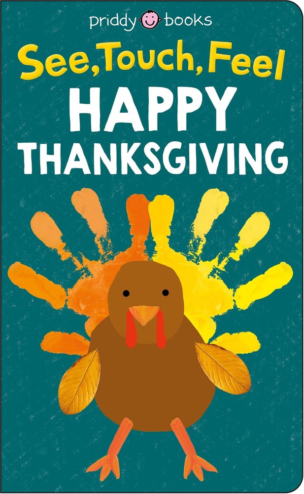See, Touch, Feel: Happy Thanksgiving