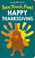 See, Touch, Feel: Happy Thanksgiving