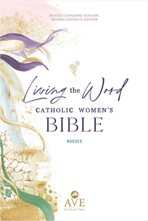 Living the Word Catholic Women’s Bible (Rsv2ce, Full Color, Single Column Hardco