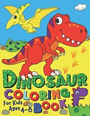 DINOSAUR COLORING BOOK: FOR KIDS AGES 4-8 (SILLY BEAR **BRAND NEW**
