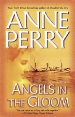 Angels in the Gloom: A Novel (World War I) – Paperback By Perry, Anne – GOOD