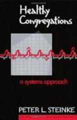 Healthy Congregations: A Systems Approach Steinke, Peter L. paperback Used – Li