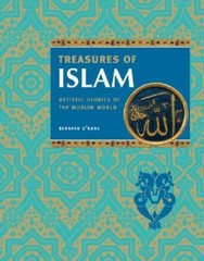 Treasures of Islam: Artistic Glories of the Muslim World – Hardcover – GOOD