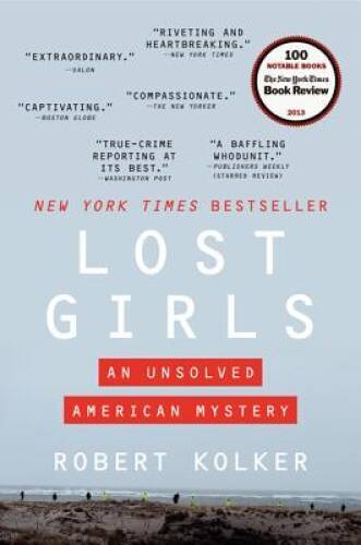 Lost Girls: An Unsolved American Mystery – Paperback – VERY GOOD