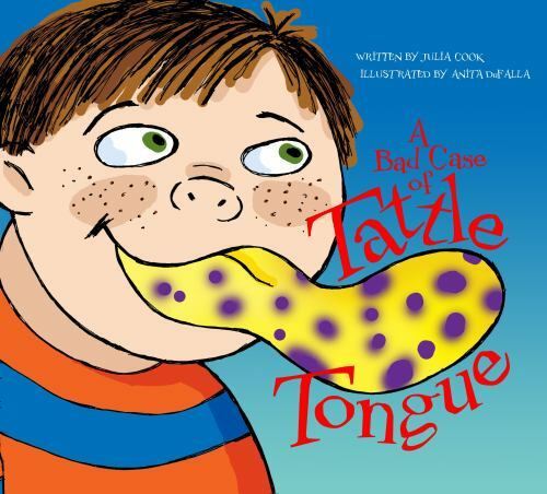 A Bad Case of Tattle Tongue by Cook, Julia