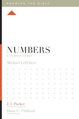 Numbers: A 12-Week Study (Knowing the Bible)