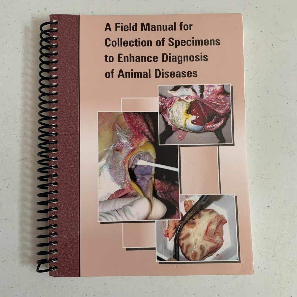 A Field Manual For Collection Of Speciments To Enhance Diagnosis Of Animal Disea