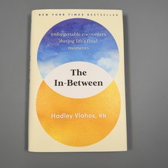 The In Between By Hadley Vlahos R.N. Hardcover 2023