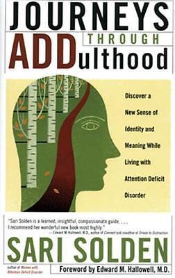 Journeys Through ADDulthood: Discover a New Sense of Identity and Meaning with..