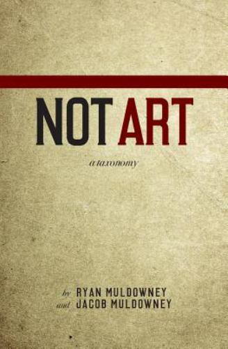 Not Art by Muldowney, Ryan, Like New Used, Free shipping in the US
