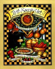Is It Soup Yet? A Cookbook for Soup Lovers – Hardcover By Vartan, Dot – GOOD