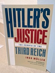 Hitler’s Justice : The Courts of the Third Reich by Ingo Muller (1991 book