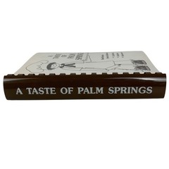 A Taste Of Palm Springs Cookbook 1993 Community Recipes By Celebrities Residents