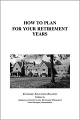 How to Plan for Your Retirement Years – AIER Editorial Staff – paperback – G…