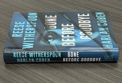 Reese Witherspoon / Harlan Coben Gone Before Goodbye, 1st / 1st HC/DJ