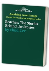 Reacher The Stories Behind the – GOOD