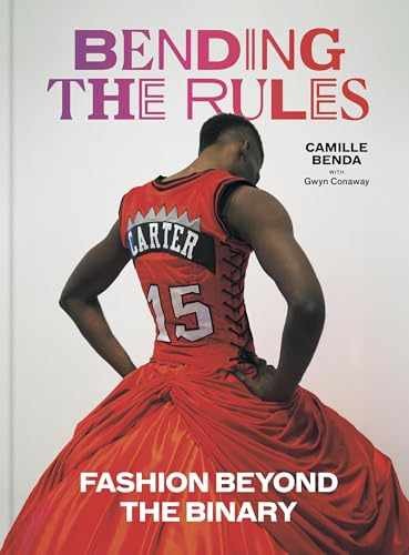 Bending the Rules: Fashion – Hardcover, by Benda Camille; Conaway – Very Good