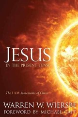 Jesus in the Present Tense: The I – Paperback, by Wiersbe Warren W. – Very Good
