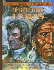 Meriwether Lewis : Journey Across America, Hardcover by Meloche, Renee Taft; …