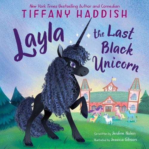 Layla, the Last Black Unicorn – 0063113872, Tiffany Haddish, hardcover