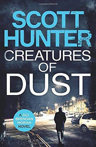 Creatures of Dust: (DCI Brendan Moran 2) – Paperback – ACCEPTABLE