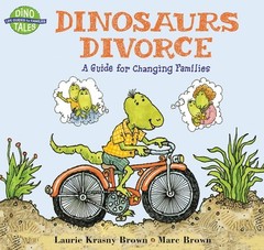 Dinosaurs Divorce (Dino Tales: Life Guides for Families) by Krasny Brown, Laurie