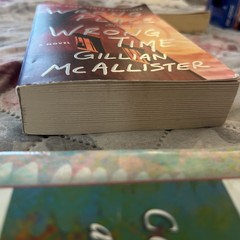 Wrong Place Wrong Time : A Novel by Gillian McAllister (2023, Trade Paperback)