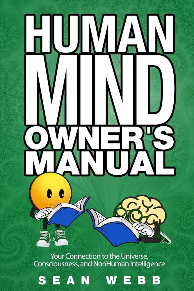 The Human Mind Owner’s Manual: Your Connection to the Universe, Consciousnes…