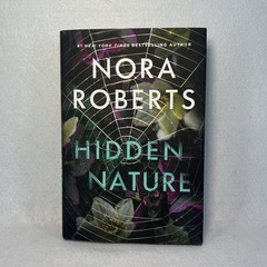 Hidden Nature Book By Author Nora Roberts Hard Cover