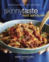 Skinnytaste Fast and Slow: Knockout Quick-Fix- 9780553459609, hardcover, Homolka